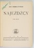 DOBRACZYŃSKI Jan - Najeźdźcy. T. 1-2